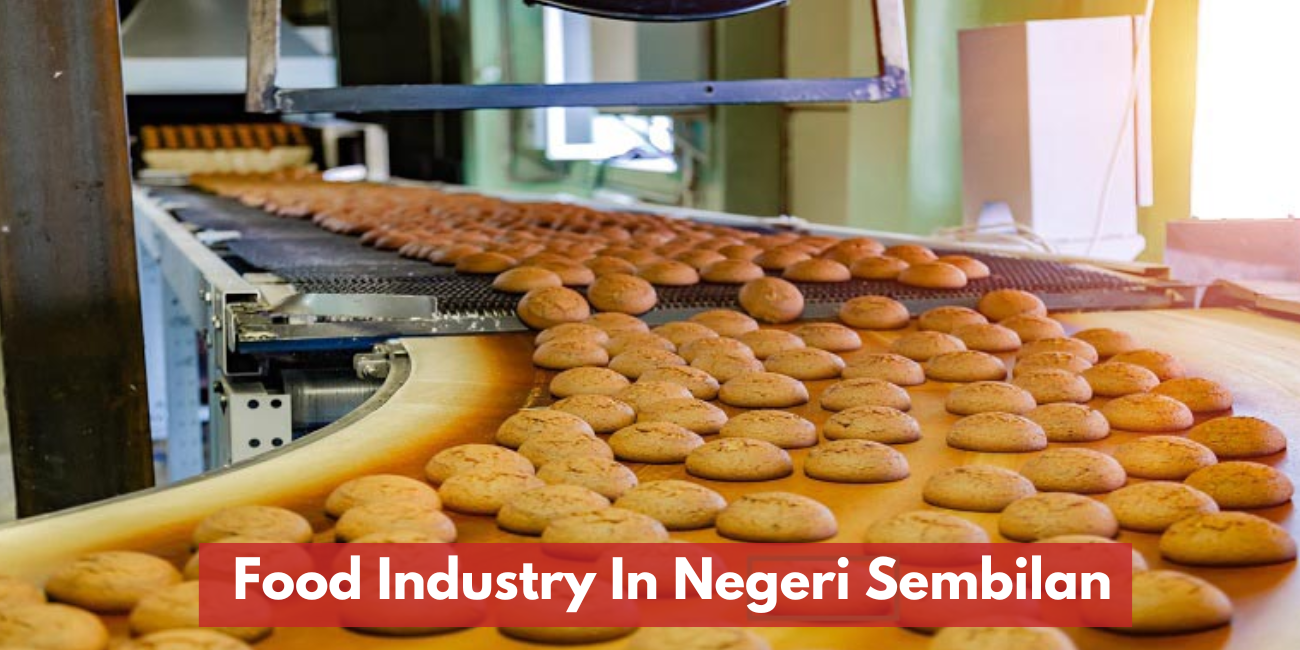 Food Industry In Negeri Sembilan